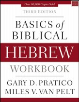 Basics of Biblical Hebrew Workbook, Third Edition