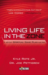 Living Life in the Zone: A 40-Day Spiritual Gameplan for Men - eBook
