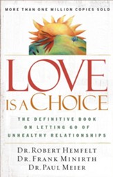 Love Is a Choice: The Definitive Book on Letting Go of Unhealthy Relationships - eBook
