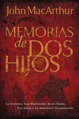 Memorias de Dos Hijos (A Tale of Two Sons) - eBook