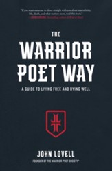 The Warrior Poet Way