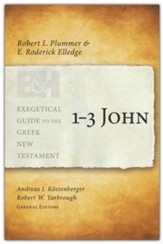 1-3 John, The Exegetical Guide to the Greek New Testament