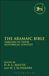 The Aramaic Bible: Targums in Their Historical Context