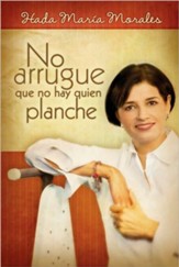 No Lo Arrugue Que No Hay Quien Planche (Who Will Iron Out My Wrinkles?) - eBook