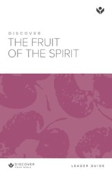 Discover the Fruit of the Spirit, Leader Guide