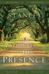Pathways to His Presence: A Daily Devotional - eBook