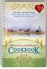 When Calls the Heart Cookbook, Vol 3: Dining with the Hearties