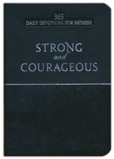 Strong & Courageous: 365 Daily Devotions for Fathers - imitation leather, black