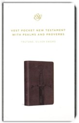ESV Vest Pocket New Testament with Psalms and Proverbs (TruTone Imitation Leather, Silver Sword)