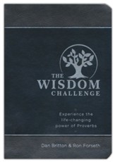 The Wisdom Challenge: Experience the Life-Changing Power of Proverbs