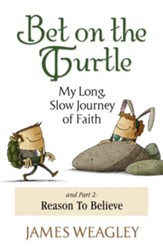 Bet on the Turtle: My Long, Slow Journey of Faith