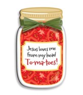 Jesus Loves Me From My Head To-Ma-Toes Magnet