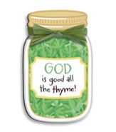 God Is Good All the Thyme Magnet