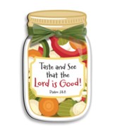 Taste And See That the Lord is Good Magnet