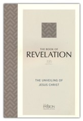 The Book of Revelation: The Unveiling of Jesus Christ, 2020 Edition