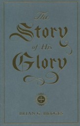 The Story of His Glory