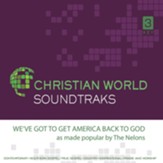 We've Got to Get America Back to God Accompaniment CD