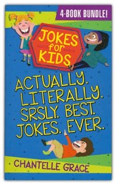 Jokes for Kids Bundle 1: Actually, Literally, Srsly, Best Jokes Ever