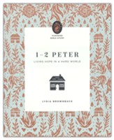 1-2 Peter: Living Hope in a Hard World