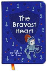 The Bravest Heart: 365 Devotions for Boys