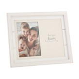 Mom Photo Frame, 4x6