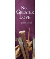 No Greater Love Banner (2' x 6')