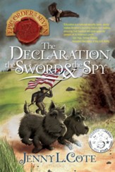 The Declaration, The Sword & The Spy