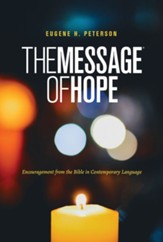 The Message of Hope: Encouragement from the Bible in Contemporary Language