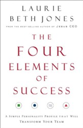 The Four Elements of Success: A Simple Personality Profile that will Transform Your Team - eBook