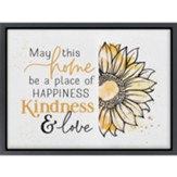 May This Home Be A Place Of Happiness, Kindness & Love Framed Canvas