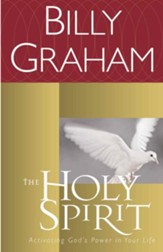 The Holy Spirit: Activating God's Power in Your Life - eBook