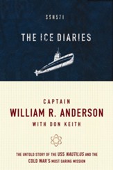 The Ice Diaries: The True Story of One of Mankind's Greatest Adventures - eBook