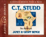 C.T. Studd: No Retreat Audiobook on CD
