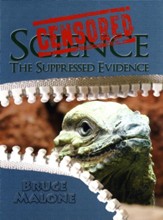 Censored Science: The Suppressed Evidence