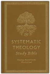 ESV Systematic Theology Study  Bible--cloth over board, ochre