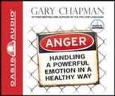 Anger: Handling a Powerful Emotion in a Healthy Way - audiobook on CD