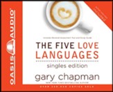 The Five Love Languages: Singles Edition - Unabridged Audiobook on CD