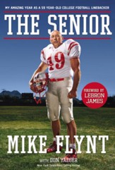 The Senior: My Amazing Year as a 59-Year-Old College Football Linebacker - eBook
