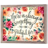 There Is Always Something Plaque