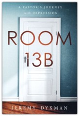 Room 13B: A Pastor's Journey with Depression