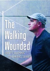 Walking Wounded: Brett Ullman Speaking Series DVD