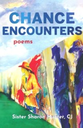 Chance Encounters Poems