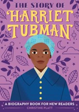 The Story of Harriet Tubman,  Paperback: A Biography Book for New Readers