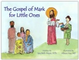 Gospel of Mark for Little Ones