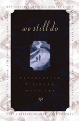 We Still Do: Celebrating Lifelong Marriage - eBook