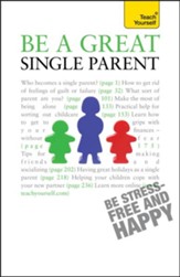 Be a Great Single Parent: Teach Yourself / Digital original - eBook