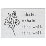 Inhale Exhale Block Sign