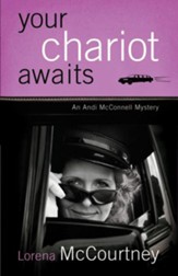 Your Chariot Awaits: An Andi McConnell Mystery - eBook