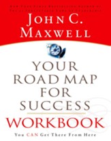 Your Road Map For Success Workbook: You Can Get There From Here - eBook