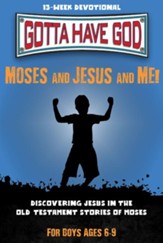 Moses and Jesus and Me! Boy's Edition